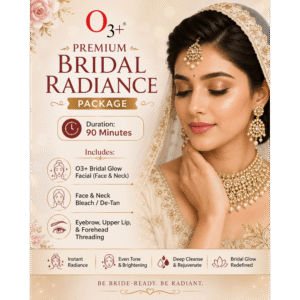 👰 O3+ Premium Bridal Radiance Package