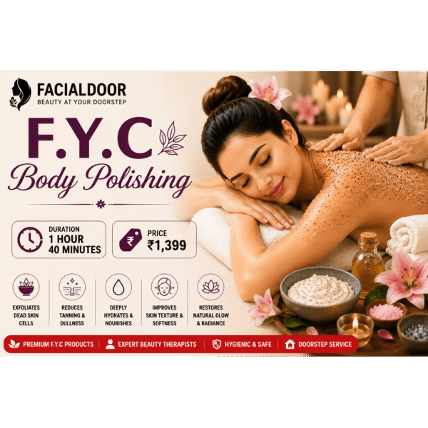 ✨ F.Y.C Body Polishing ₹1,399